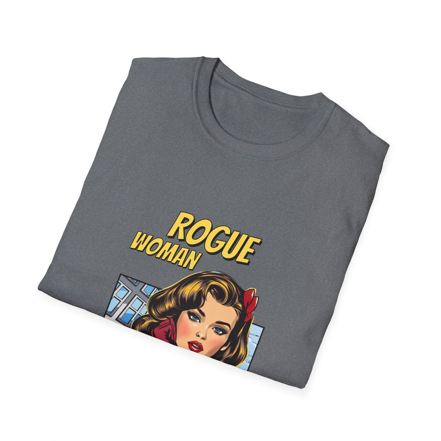 Rogue Woman – Fearless & Unapologetic Unisex Softstyle T-Shirt