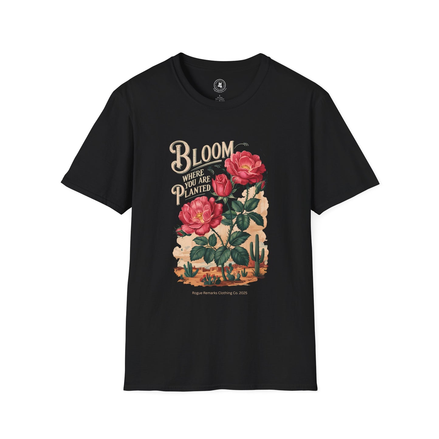Bloom Where You Are Planted T-Shirt, Inspirational Tee, Floral Design Shirt, Gift for Garden Lovers, Motivational Apparel