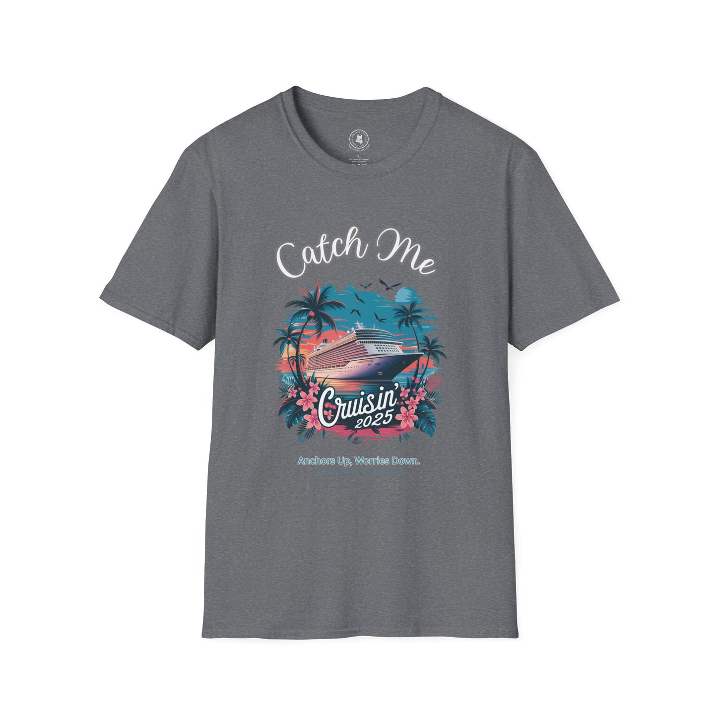 Catch Me Cruisin’ 2025 Tee – Anchors Up Edition Unisex Softstyle T-Shirt