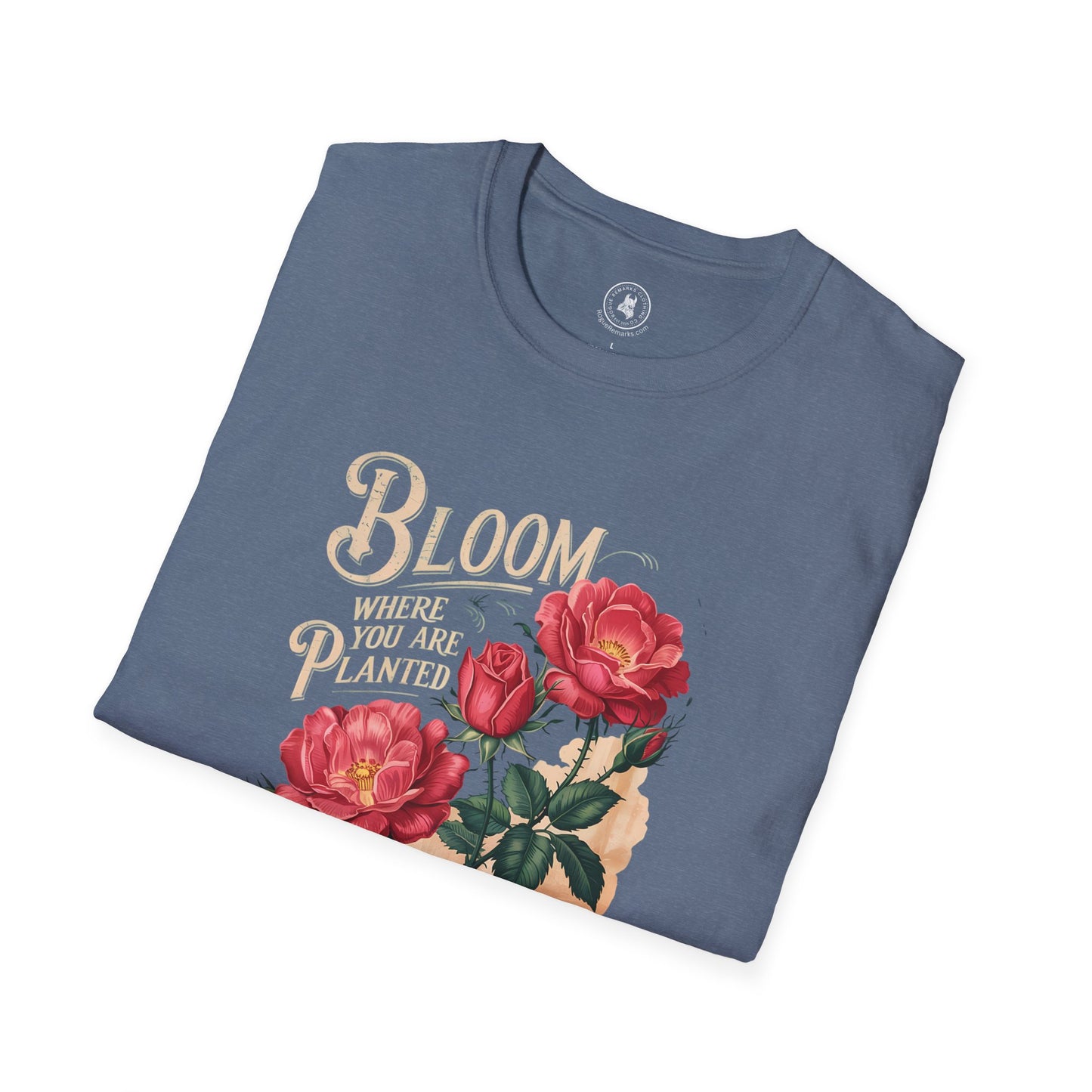 Bloom Where You Are Planted T-Shirt, Inspirational Tee, Floral Design Shirt, Gift for Garden Lovers, Motivational Apparel