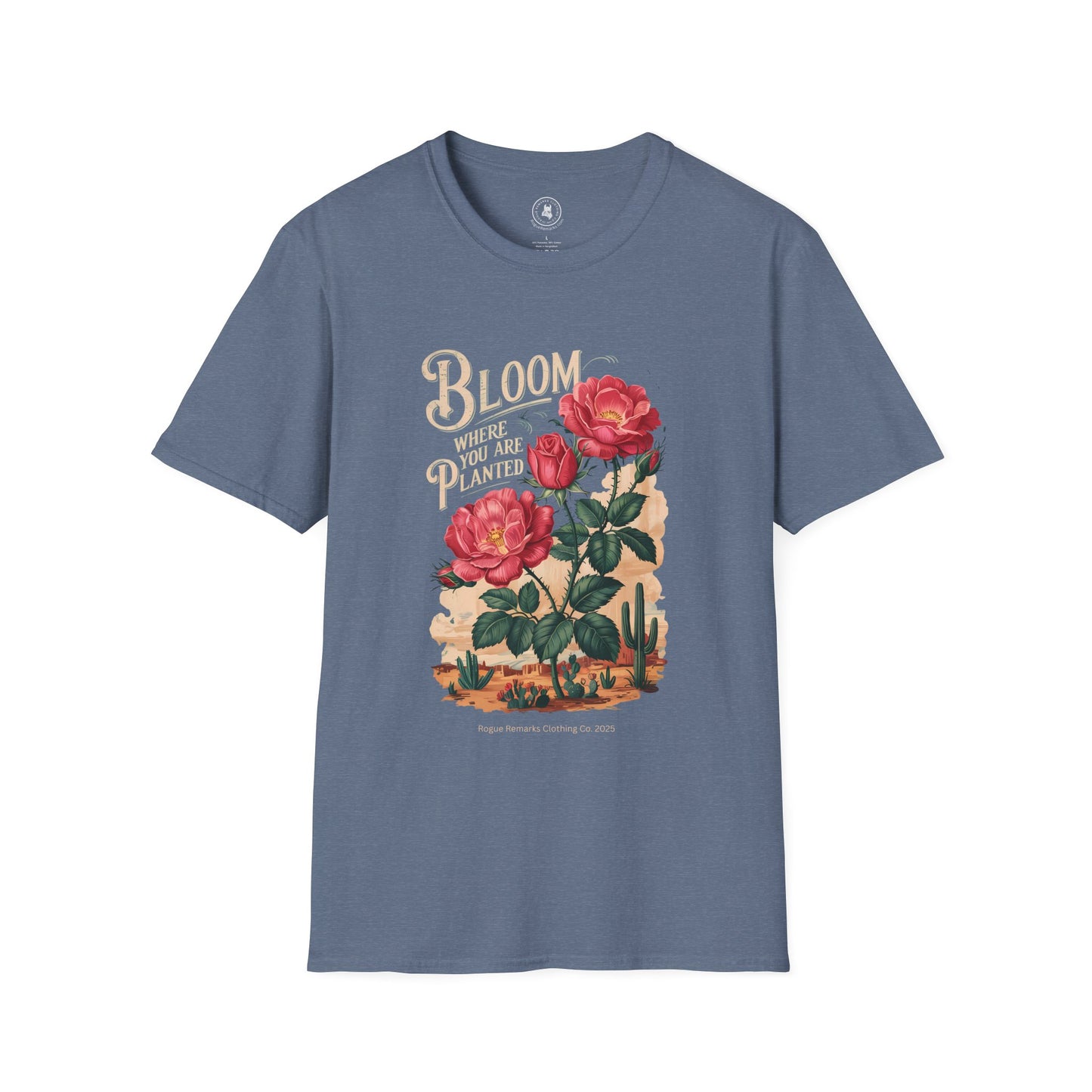Bloom Where You Are Planted T-Shirt, Inspirational Tee, Floral Design Shirt, Gift for Garden Lovers, Motivational Apparel
