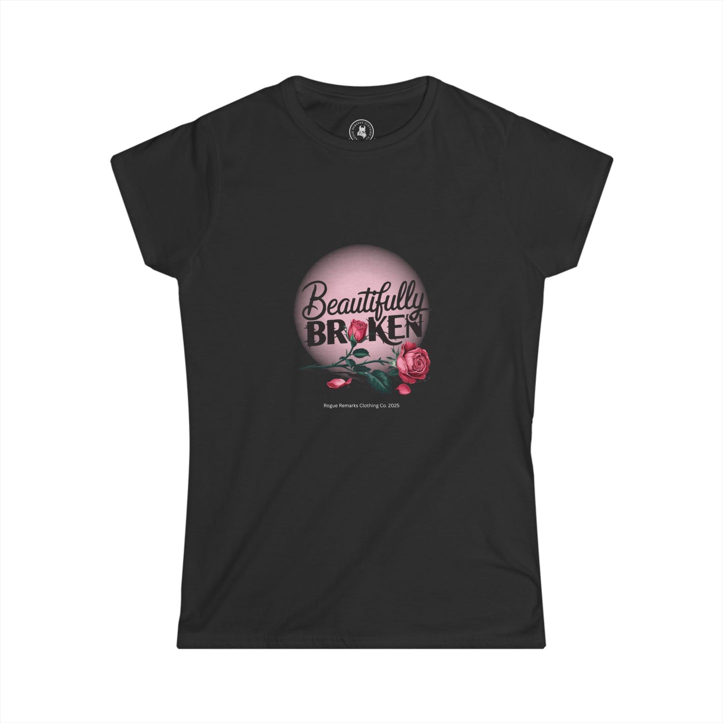 Beautifully Broken Tee – Rogue Rose Edition Women's Softstyle Tee