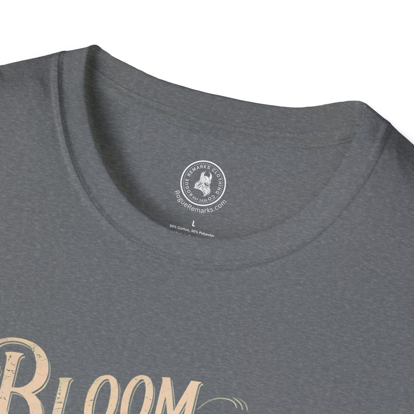 Bloom Where You Are Planted T-Shirt, Inspirational Tee, Floral Design Shirt, Gift for Garden Lovers, Motivational Apparel