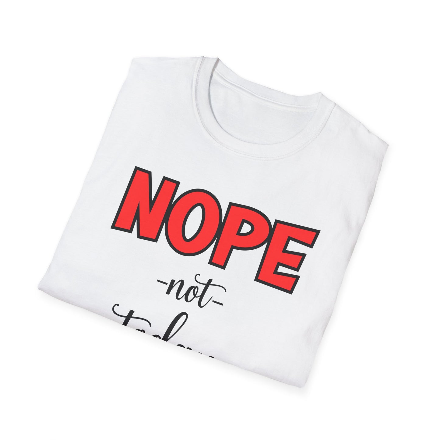 “Nope, Not Today Satan” Unisex Softstyle T-Shirt