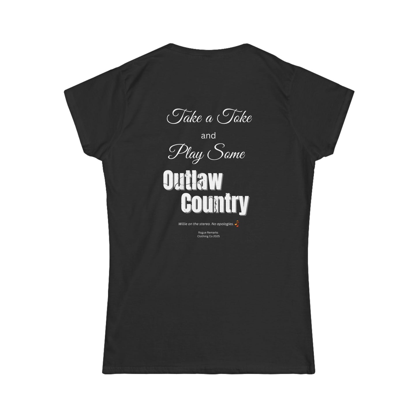 Take a Toke and Play Some Outlaw Country Women’s Softstyle Tee