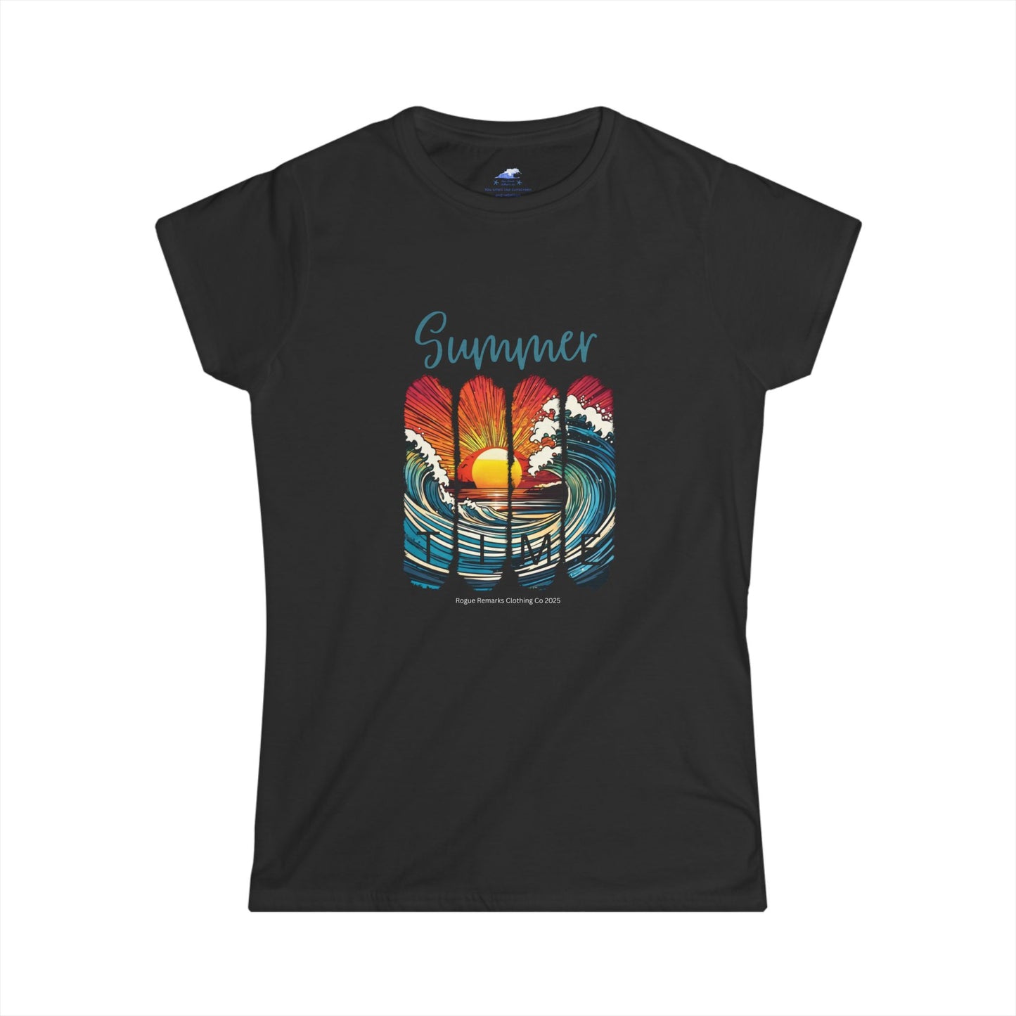 "Summer Time" Tee – Rogue Remarks Clothing Co. Women's Softstyle T-Shirt