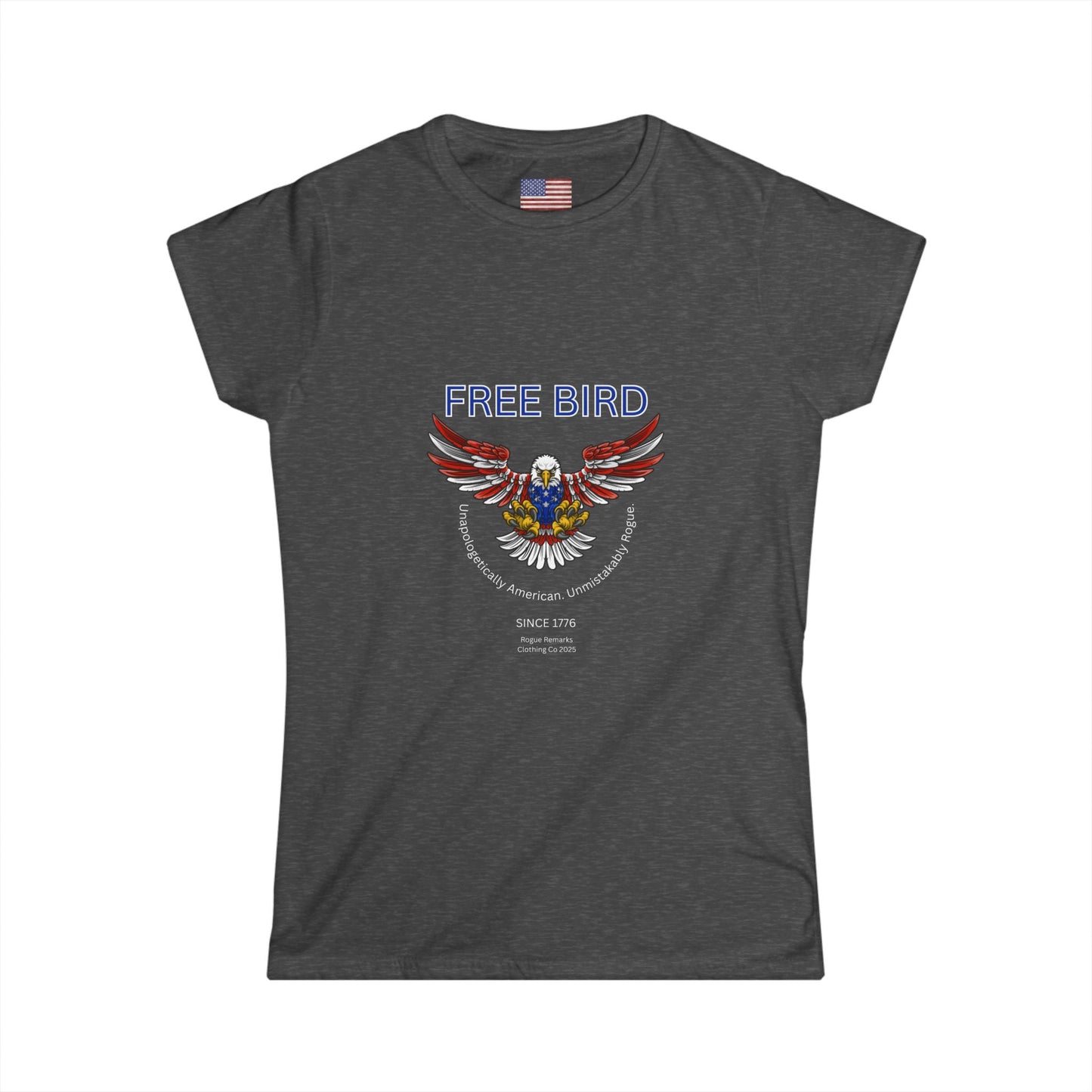 FREE BIRD – Since 1776 Women's Softstyle Tee