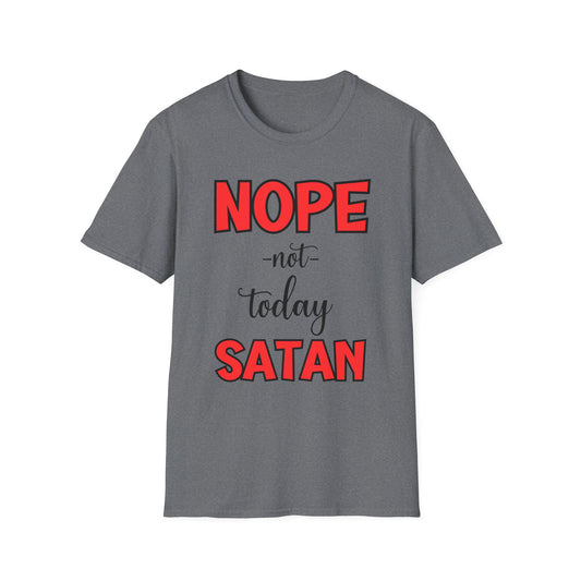 “Nope, Not Today Satan” Unisex Softstyle T-Shirt