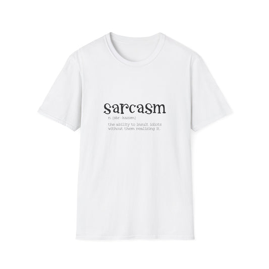 Funny Sarcasm Unisex Softstyle T-Shirt