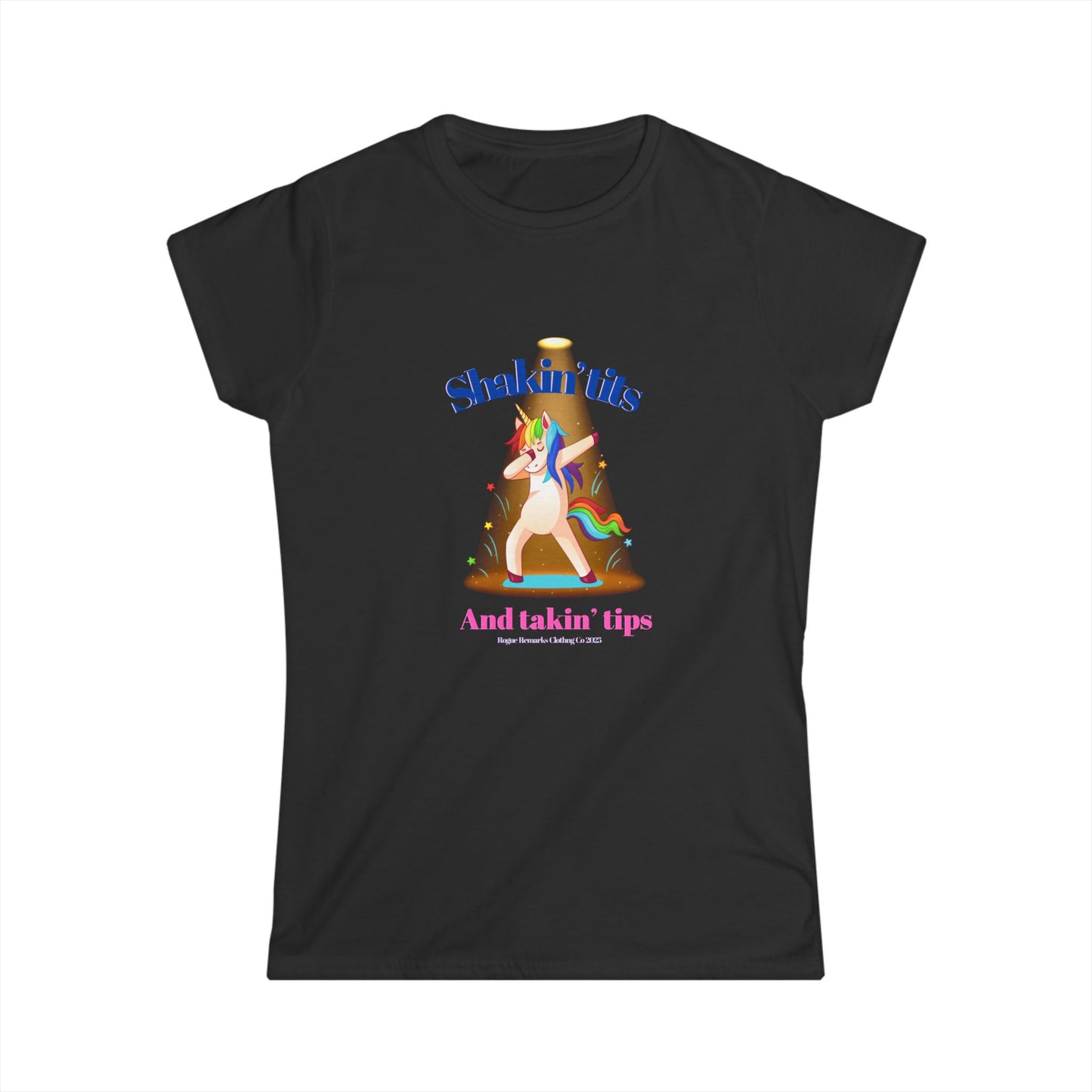 🎉 "Shakin’ Tits & Takin’ Tips" Unicorn Tee 🦄✨ Women's Softstyle T-Shirt