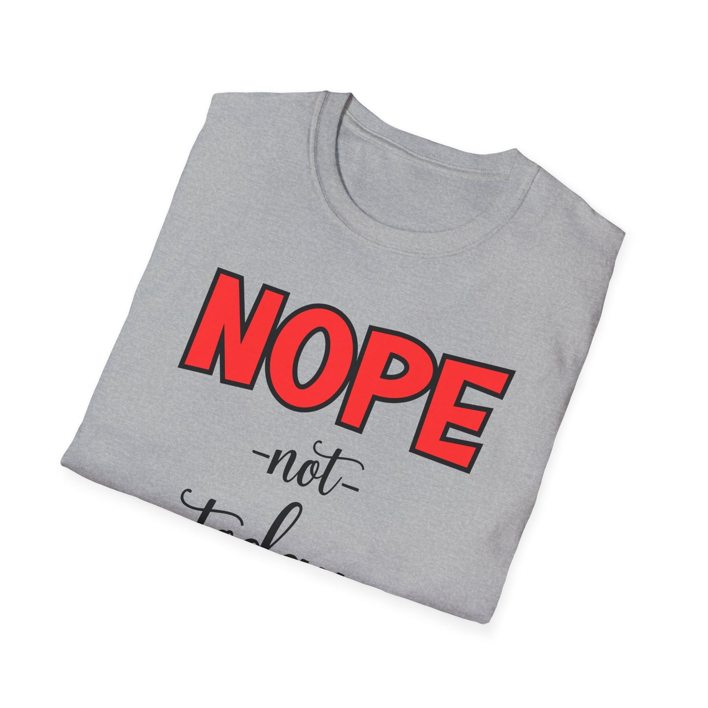 “Nope, Not Today Satan” Unisex Softstyle T-Shirt