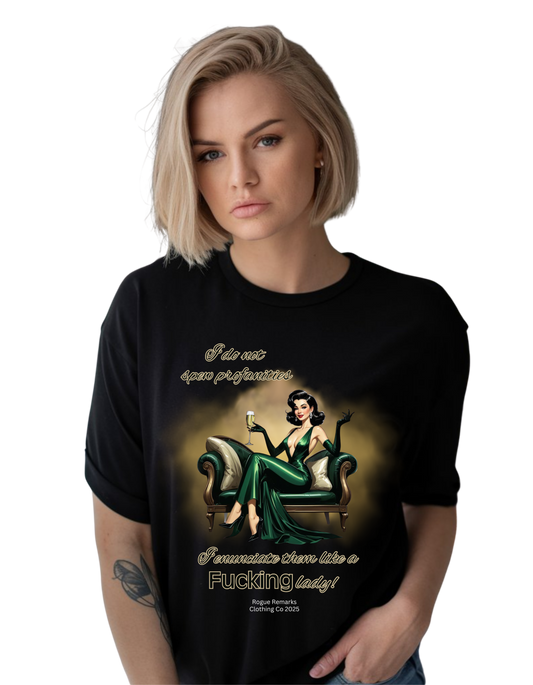 I do not spew profanities, I enunciate them… like a F*cking lady. Women's Softstyle Tee