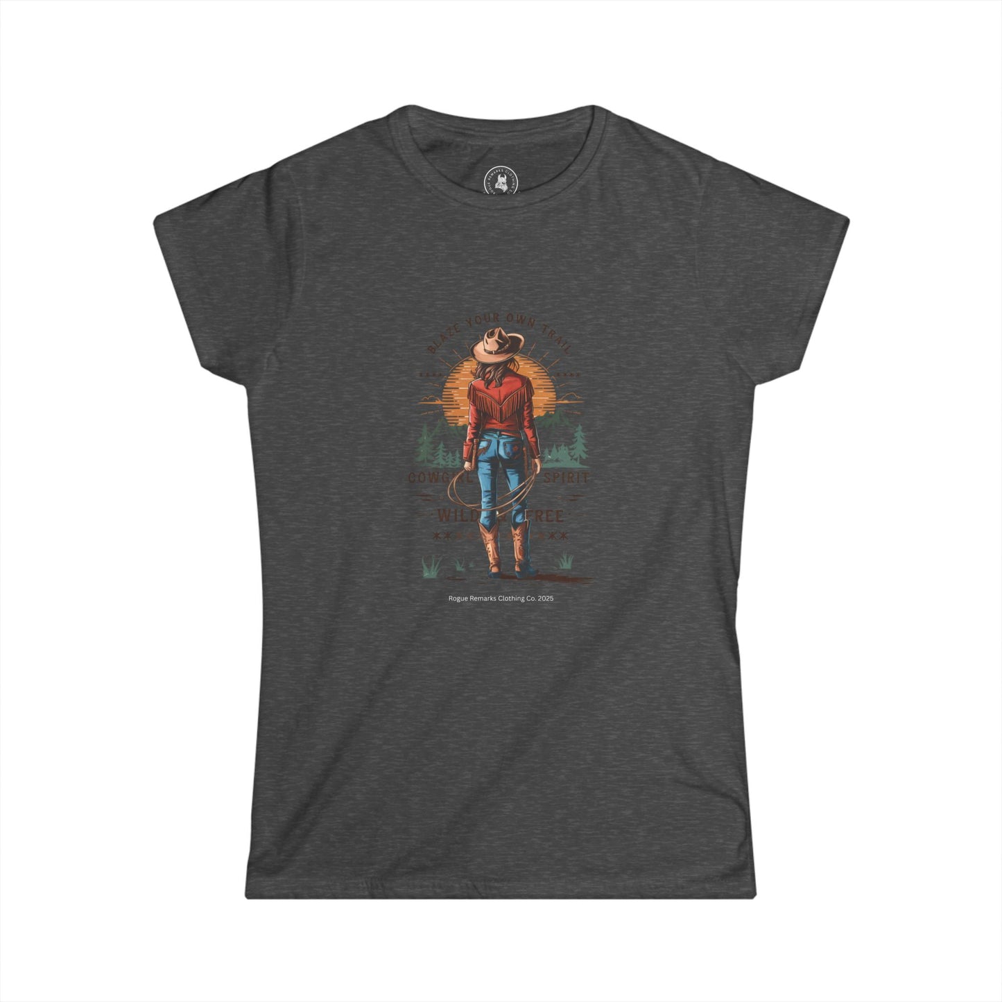 Blaze Your Own Trail Tee – Cowgirl Spirit Edition Graphic Women's T-Shirt