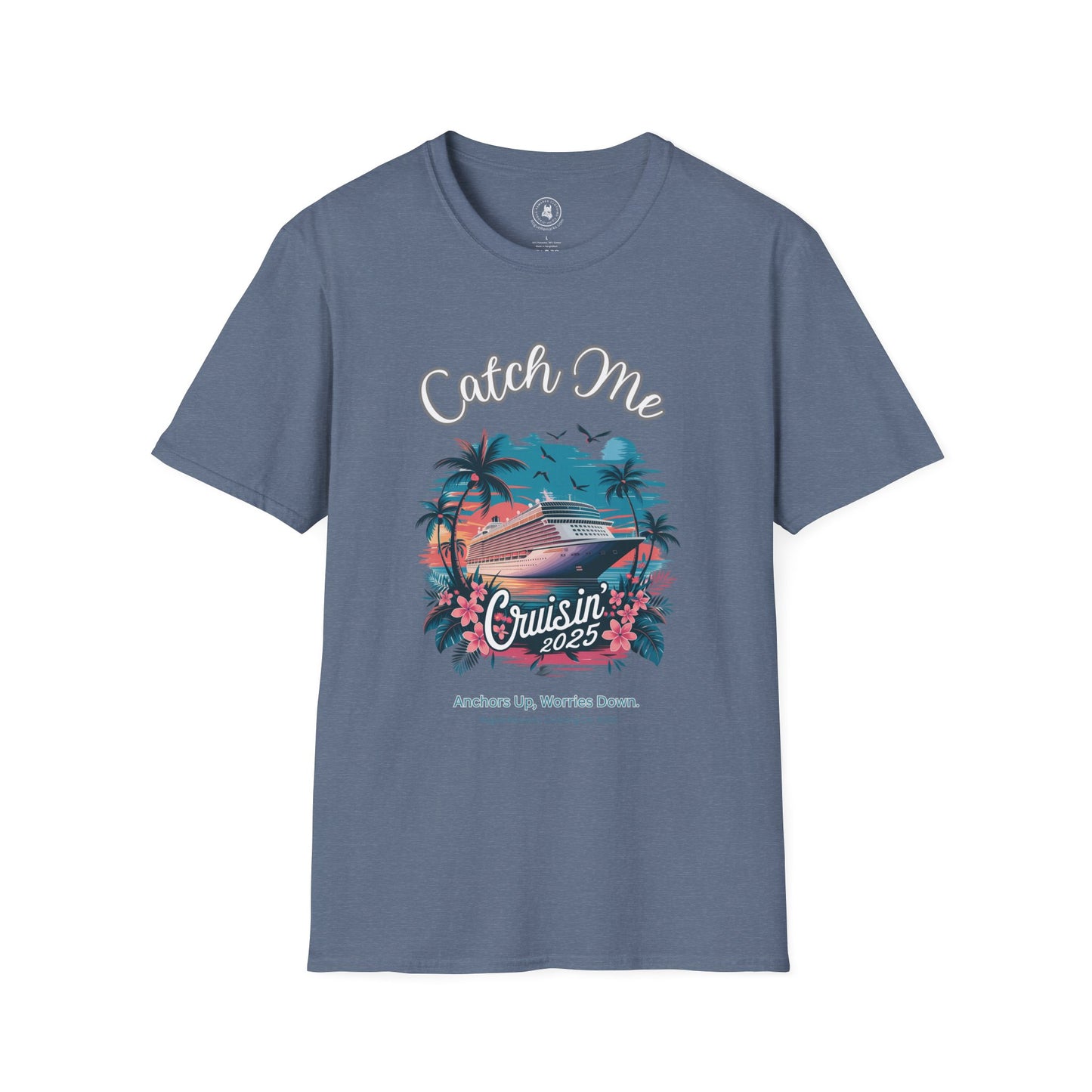 Catch Me Cruisin’ 2025 Tee – Anchors Up Edition Unisex Softstyle T-Shirt