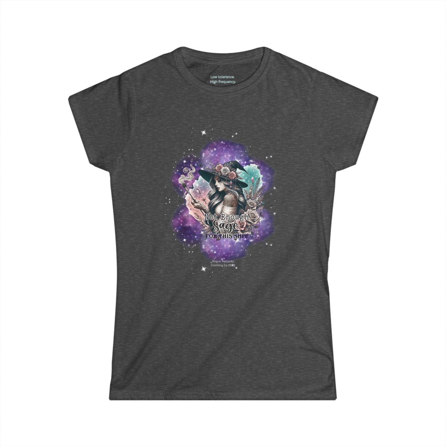 “Not Enough Sage for This Sh*t” – Galaxy Witch Edition Women's Softstyle Tee