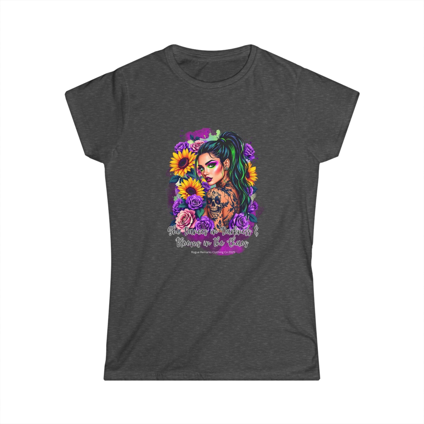 She Dances in Darkness & Blooms in the Chaos Women's Softstyle Tee